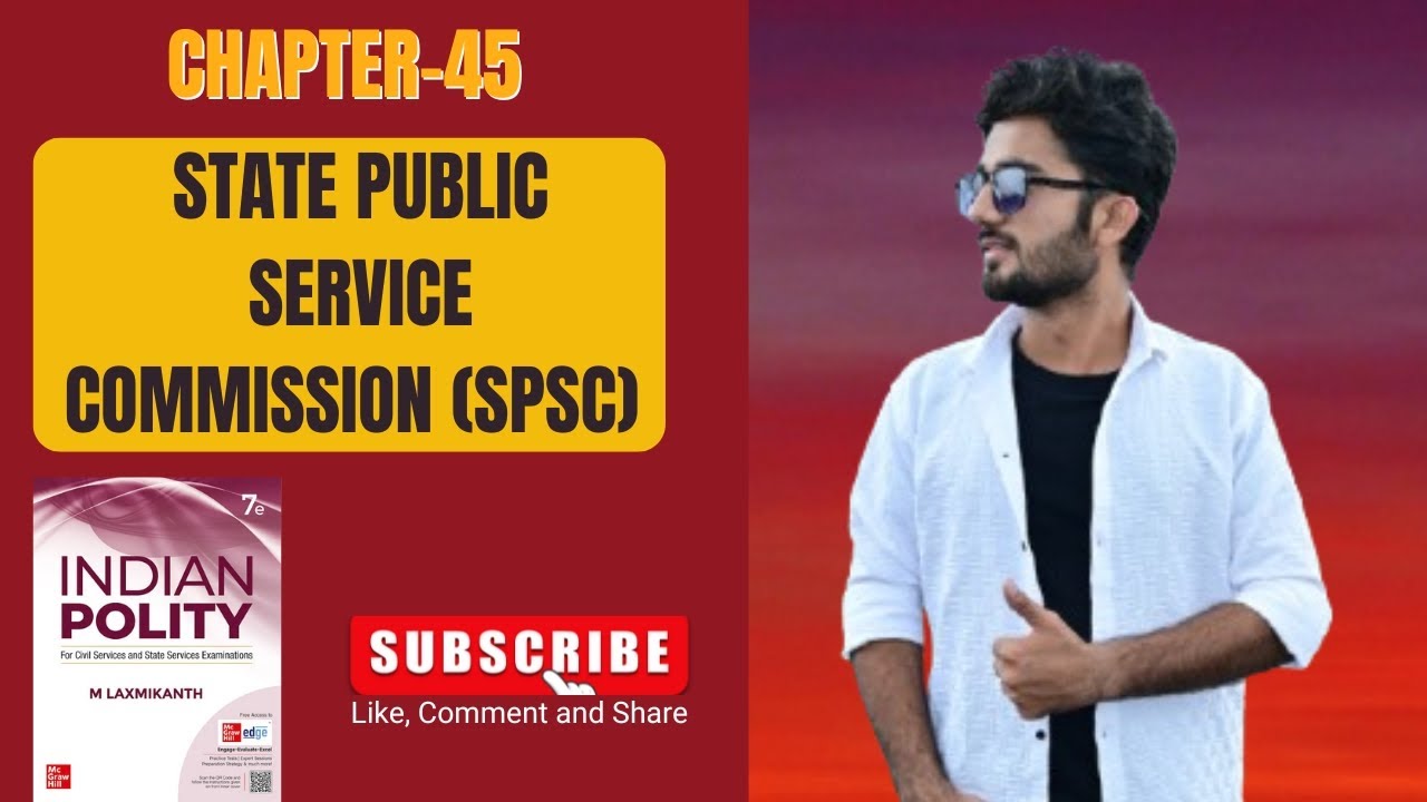 State Public Service Commission (SPSC) | Joint State Public Service commission (JSPSC) | Polity