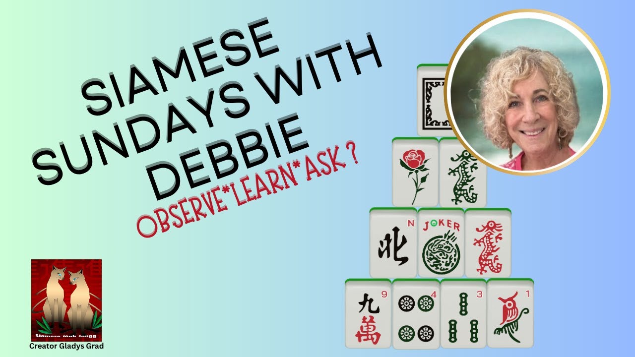 8-24-25 - Siamese Mah Jongg | Learn American Mah Jongg, improve skills and learn strategy
