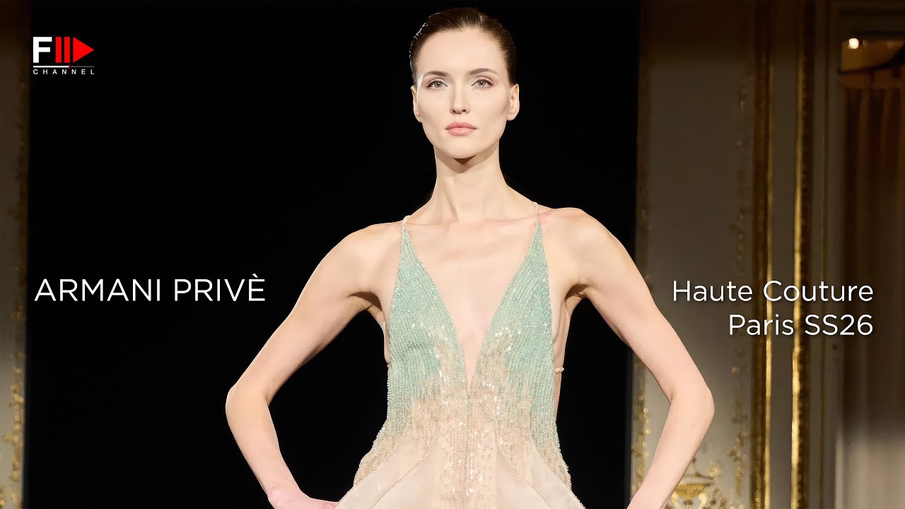 Armani Privè Haute Couture SS 2026 Review - Fashion Channel Chronicle