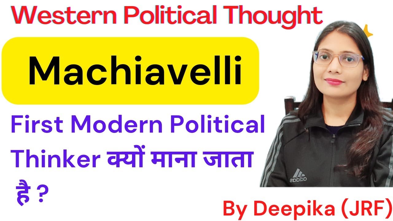 Machiavelli: The Father of Modern Political Thought