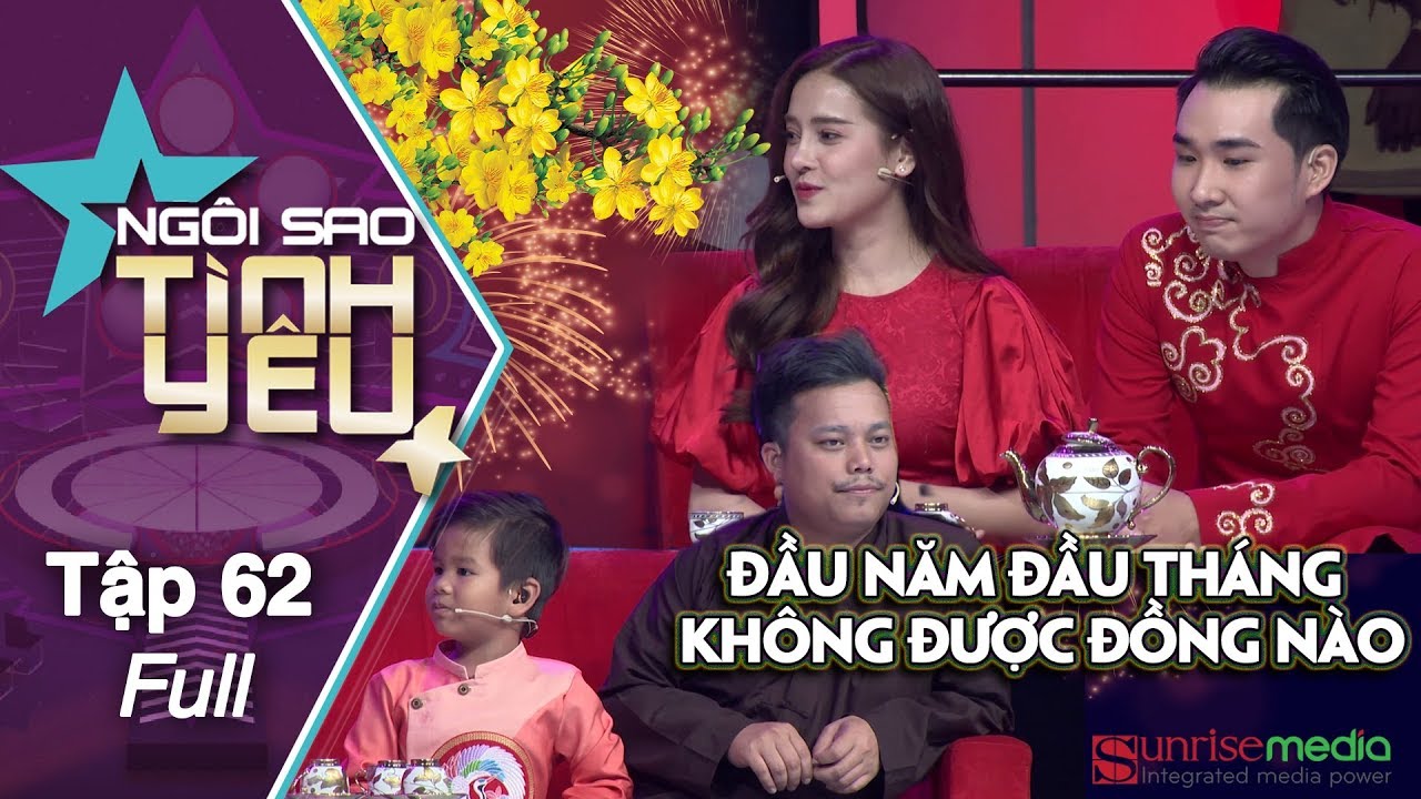 NGÔI SAO TÌNH YÊU TẬP 62 |Lộ diện trai đẹp đen đủi nhất mùa Tết ra mắt bố 