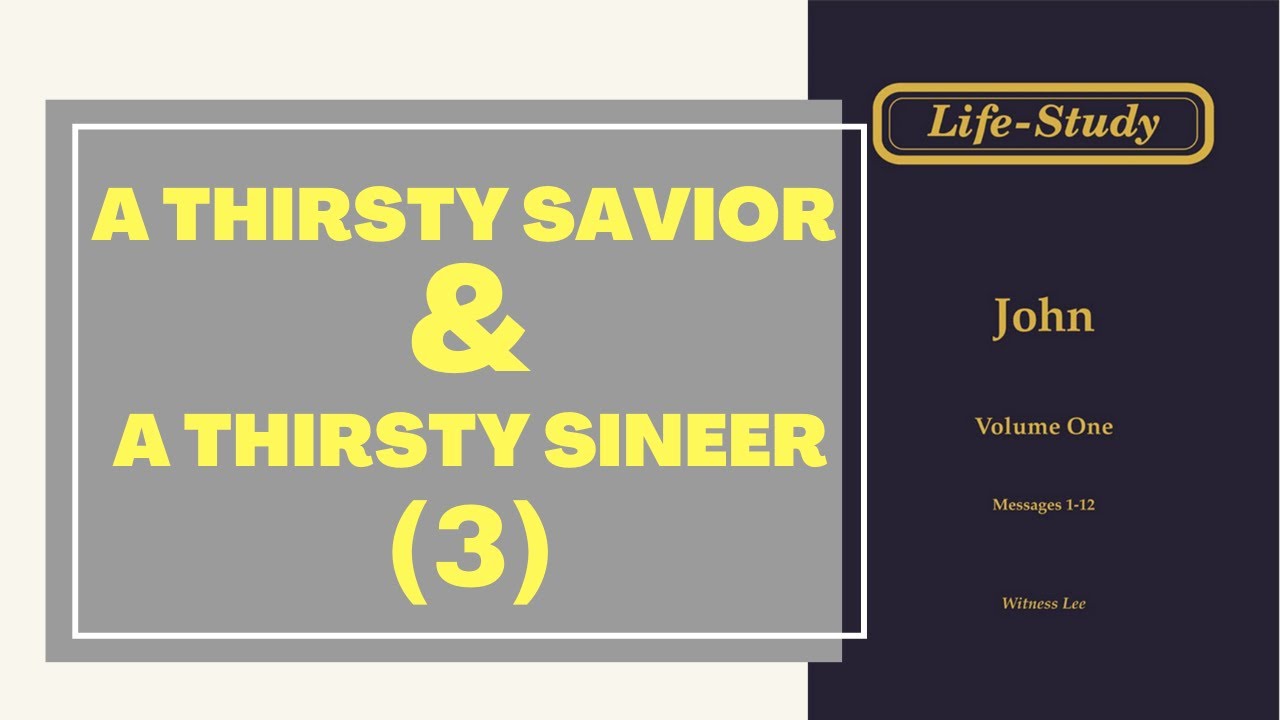 A Thirsty Savior & A Thirsty Sinner(3)