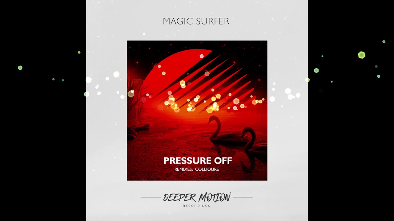 Magic Surfer - Pressure Off (Original Mix)