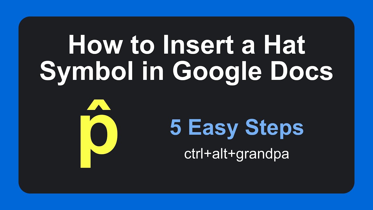 How to Insert a Hat Symbol in Google Docs (Easiest Guide)