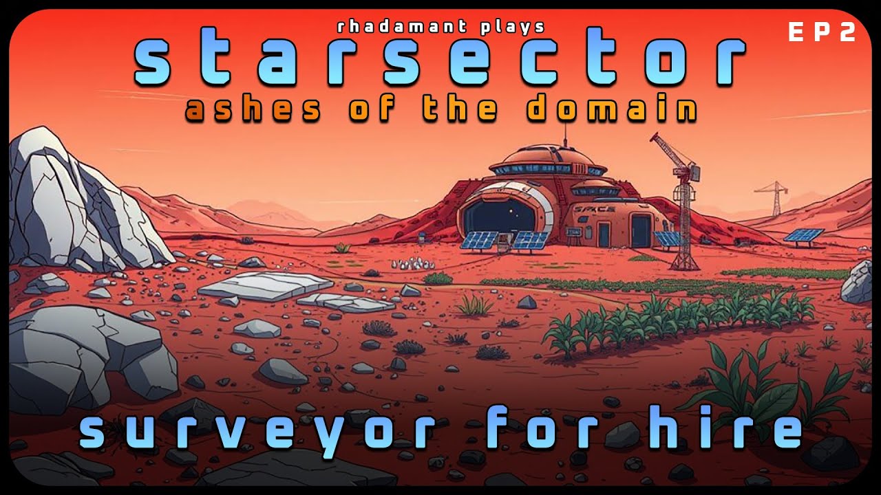 Becoming a Surveyor for Hire in Starsector - Ashes of the Domain // EP2