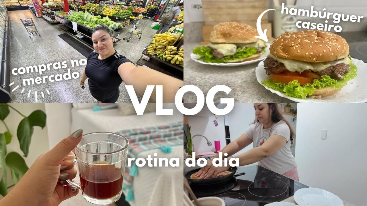 compras no mercado, noite de hambúrguer caseiro, treino, rotina do dia, organização da casa e mais