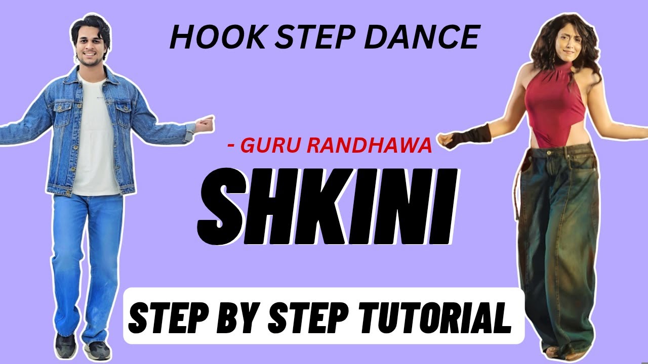 Shkini Hook Step Dance Tutorial | Guru Randhawa | Shkini Song Dance Tutorial