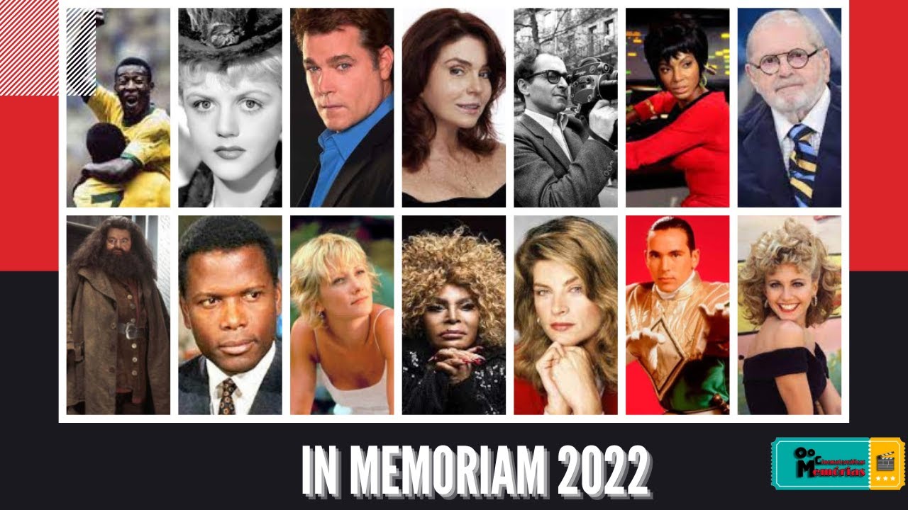Famosos que Morreram em 2022  - In Memoriam