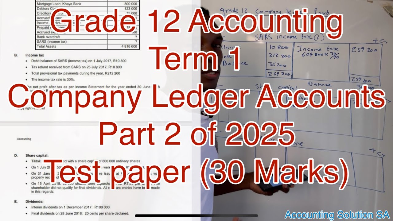 Grade 12 Accounting Term 1 | Companies Ledger Accounts Part 2 of 2025