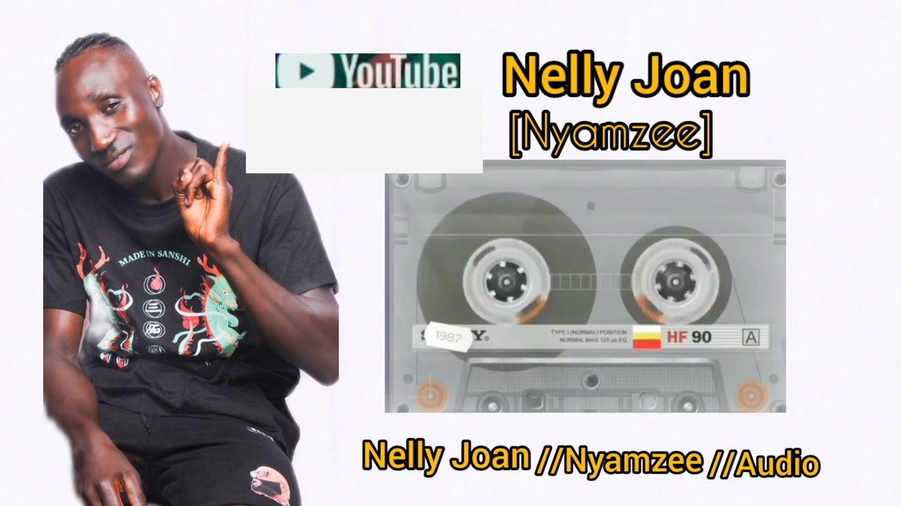 NELLY JOAN  [Nyamzee] - Audio