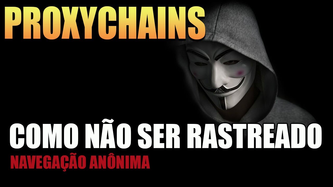 Como não ser rastreado usando proxychains