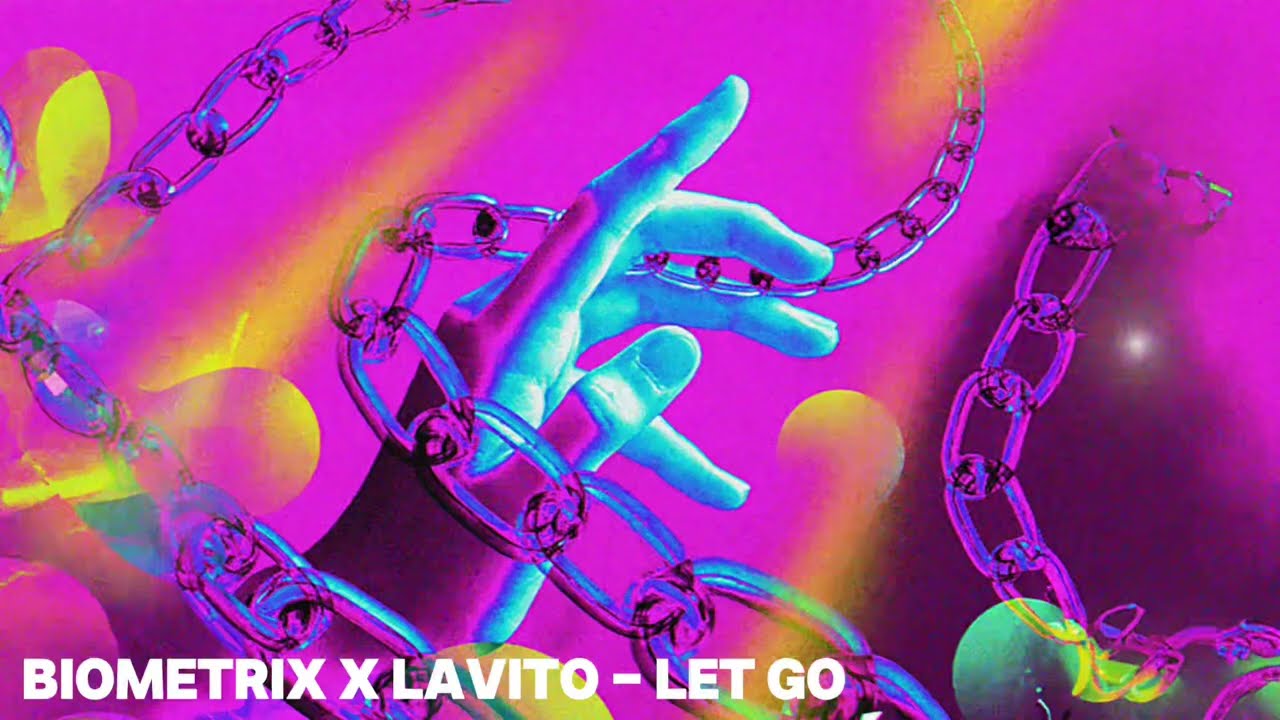 Biometrix x Lavito - Let Go (Official Lyric Video)