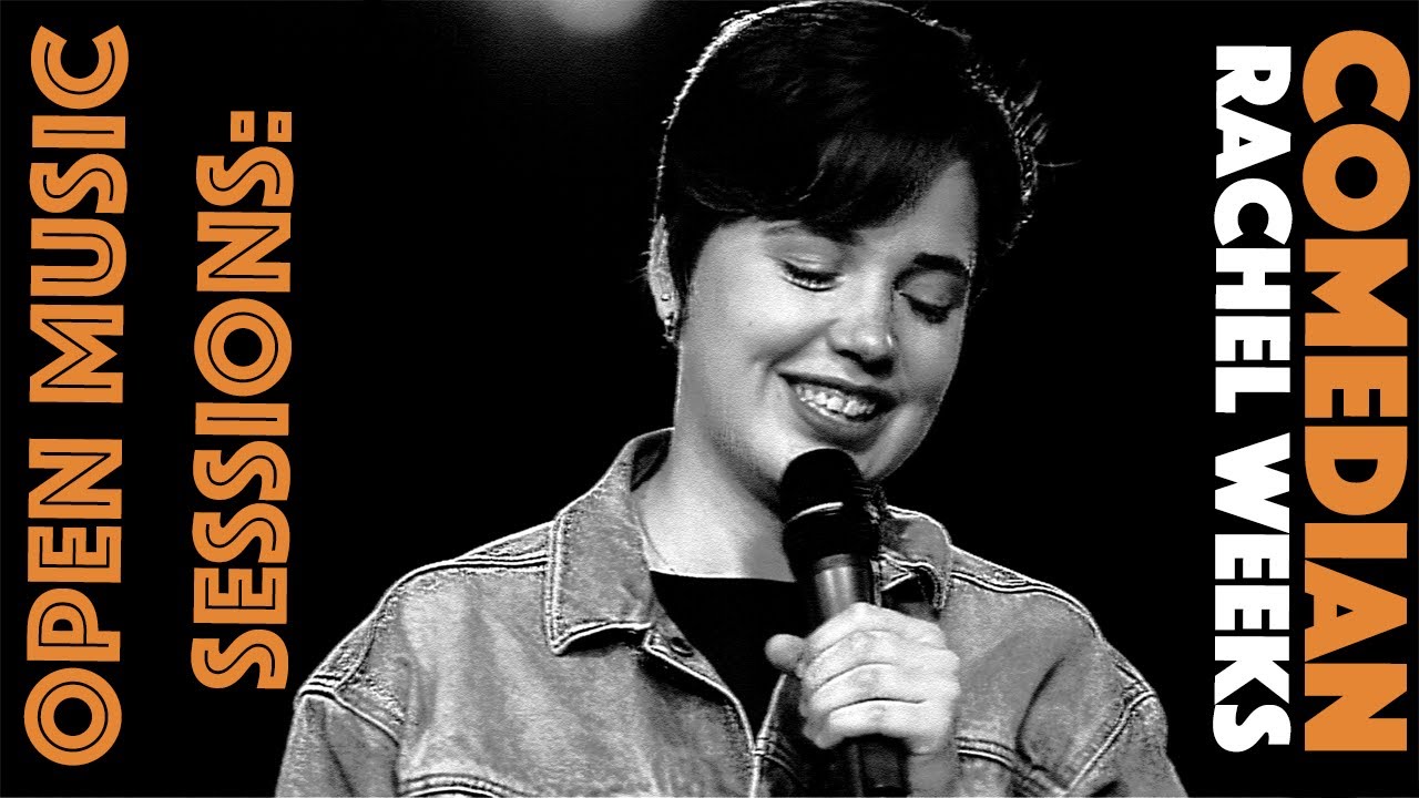 Open Music Sessions May 2016: Comedian- Rachel Weeks