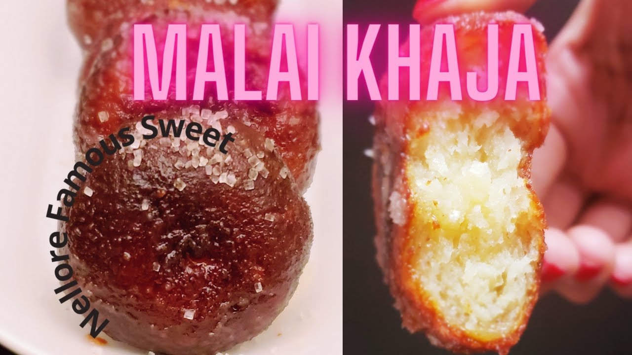 Nellore Famous Sweet Malai Khaja ( Explained step by step)  #malaikaja #festivalsweets