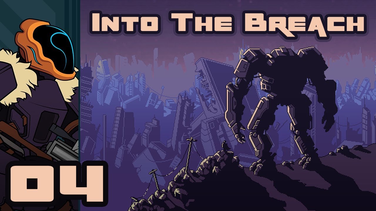 Let's Play Into The Breach - PC Gameplay Part 4 - Hot & Cold