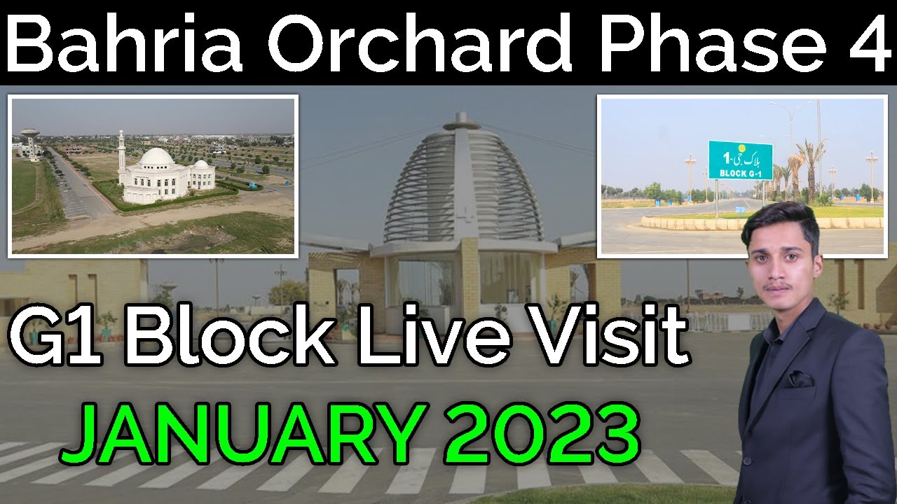 Bahria Orchard Lahore | Phase 4 | G1 Block | Detailed Analysis | Live Visit | Latest January 2023