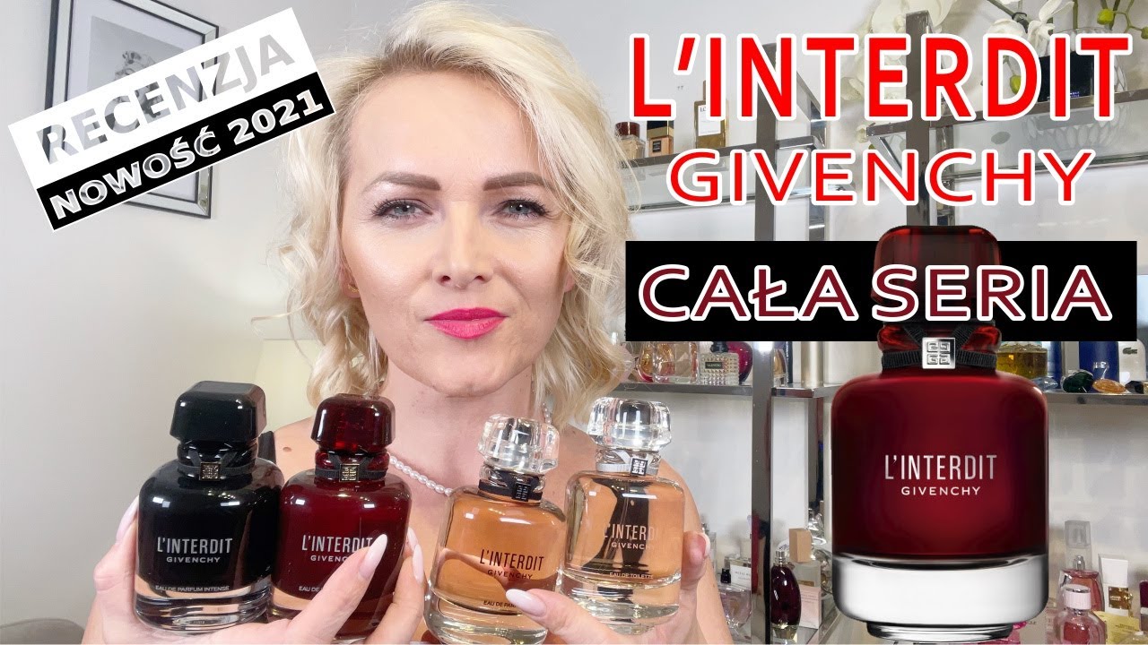 RECENZJA Givenchy L'Interdit 👉Cała seria. [AROMA]
