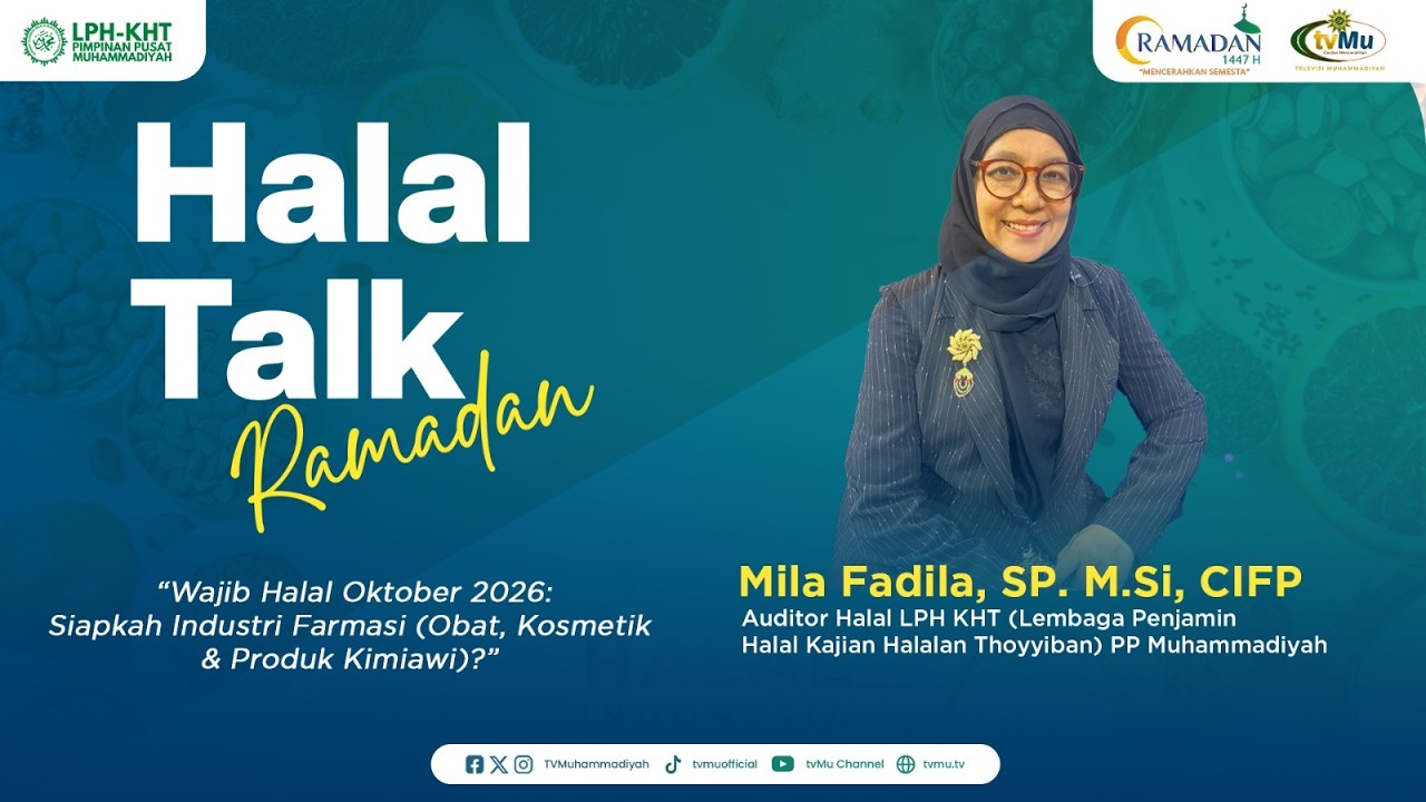 WAJIB HALAL OKTOBER 2026  SIAPKAH INDUSTRI FARMASI OBAT, KOSMETIK & PRODUK || HALAL TALK RAMADAN