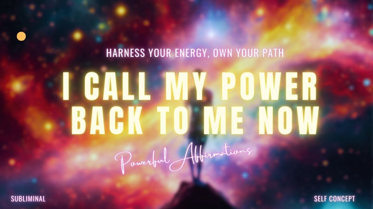 ✨Powerful Affirmations: I Call my Power Back NOW! ✨🩵