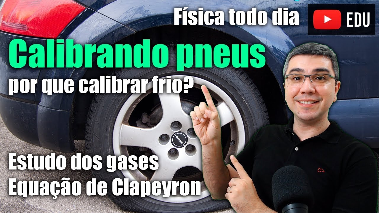 A Física da calibragem dos pneus | Resolução de questão | Calibrar pneu