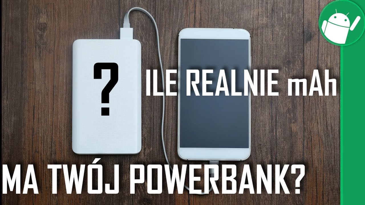 Jaką faktycznie pojemność ma twój powerbank?