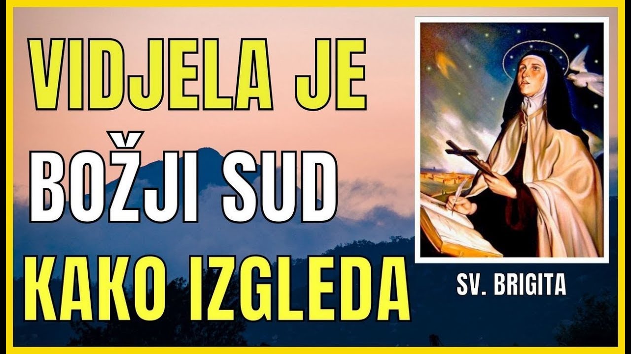 STRA&Scaron;NI BOŽJI SUD - VIDJELA GA SVOJIM OČIMA SV. BRIGITA