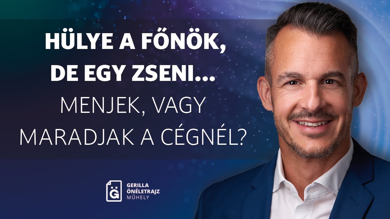 Hülye a főnök, de egy zseni…menjek, vagy maradjak a cégnél? - Baráth András