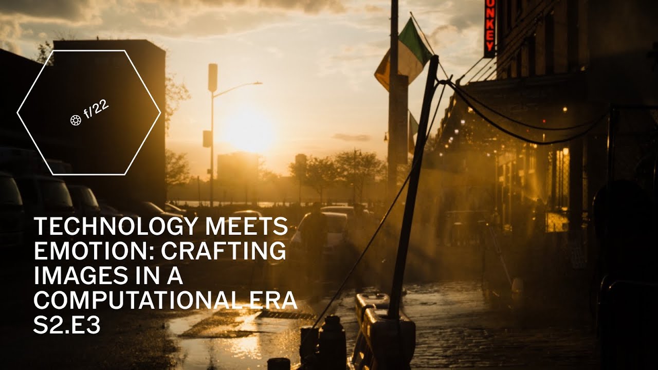 S2.E3 Technology Meets Emotion: Crafting Images in a Computational Era - f/22 Photographer Interview