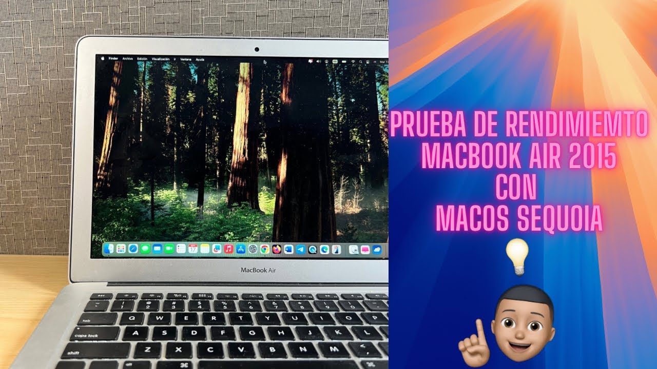 Rendimiento MacBook Air 2015 CON MacOS SEQUOIA