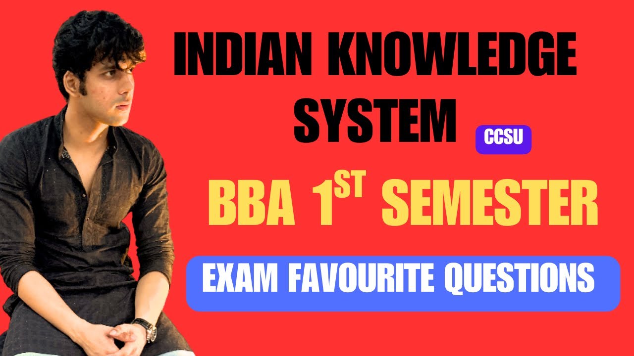 Indian Knowledge System for BBA 1st Semester | Exam Favourite Questions