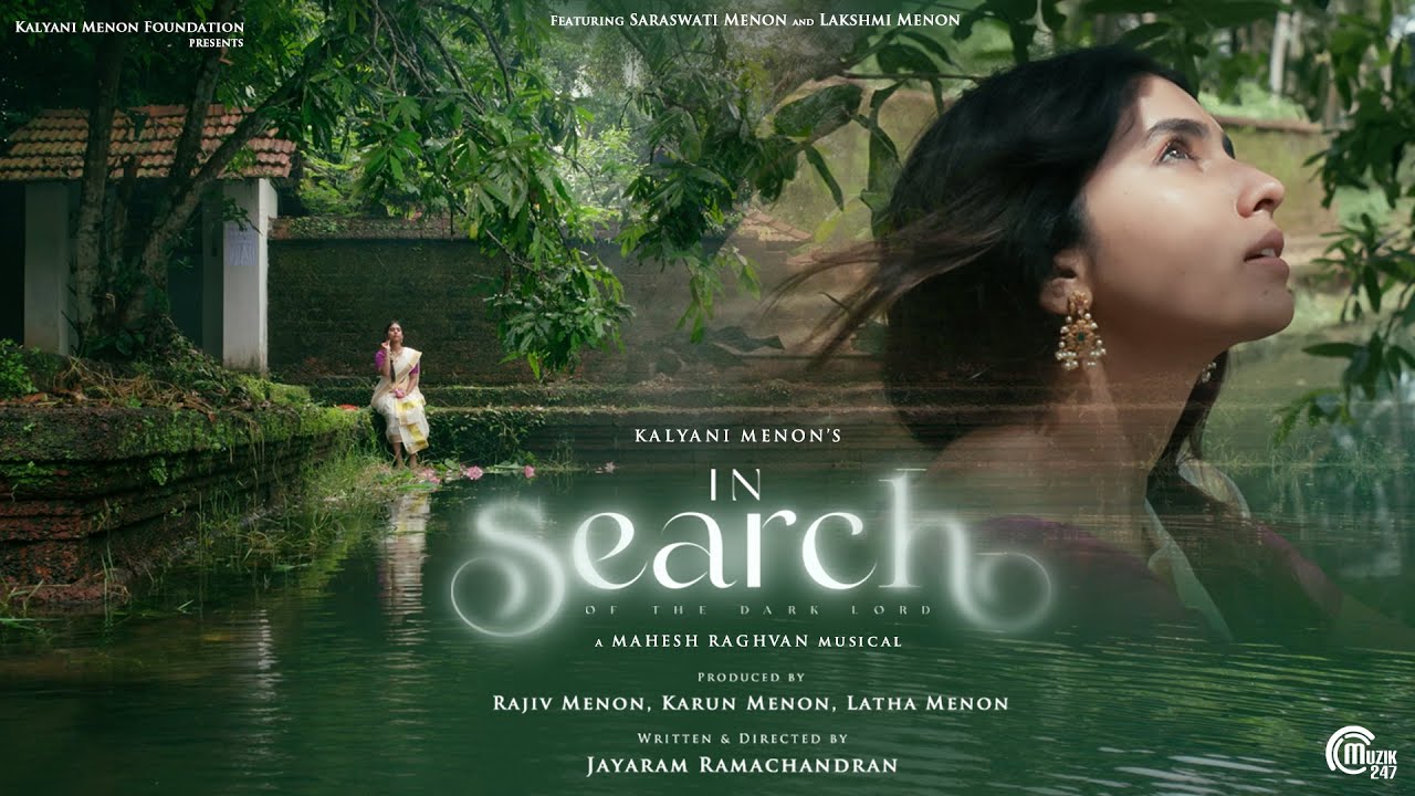 IN SEARCH OF THE DARK LORD - Music Video | Kalyani Menon | Mahesh Raghvan | Jayaram Ramachandran