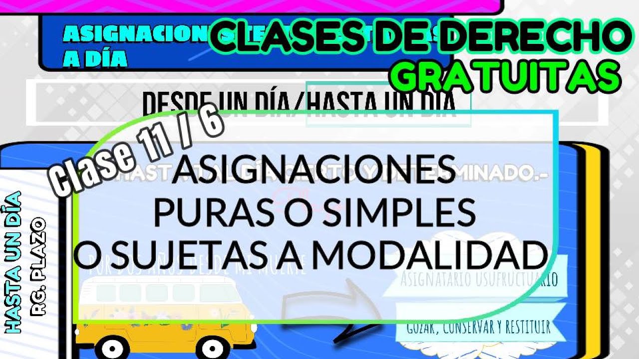 ASIGNACIONES PURAS Y SIMPLES O SUJETAS A MODALIDAD. DERECHO SUCESORIO CHILENO