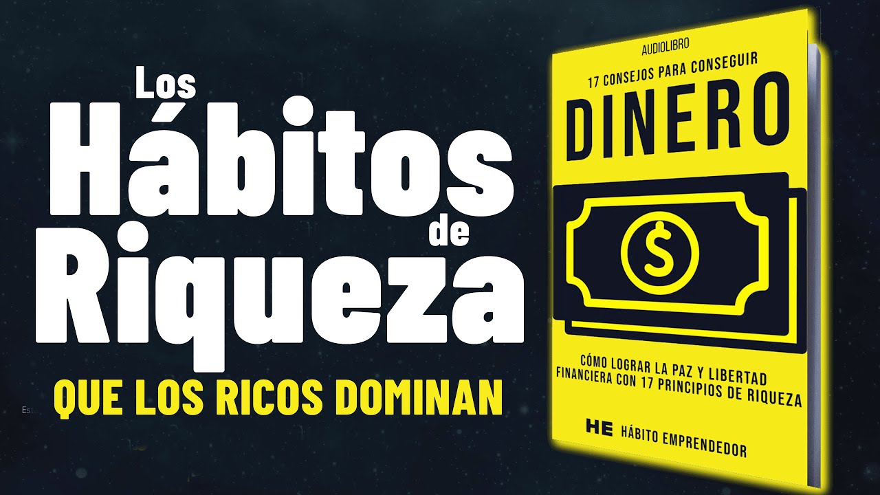 17 Hábitos IMPACTANTES de la Gente Rica