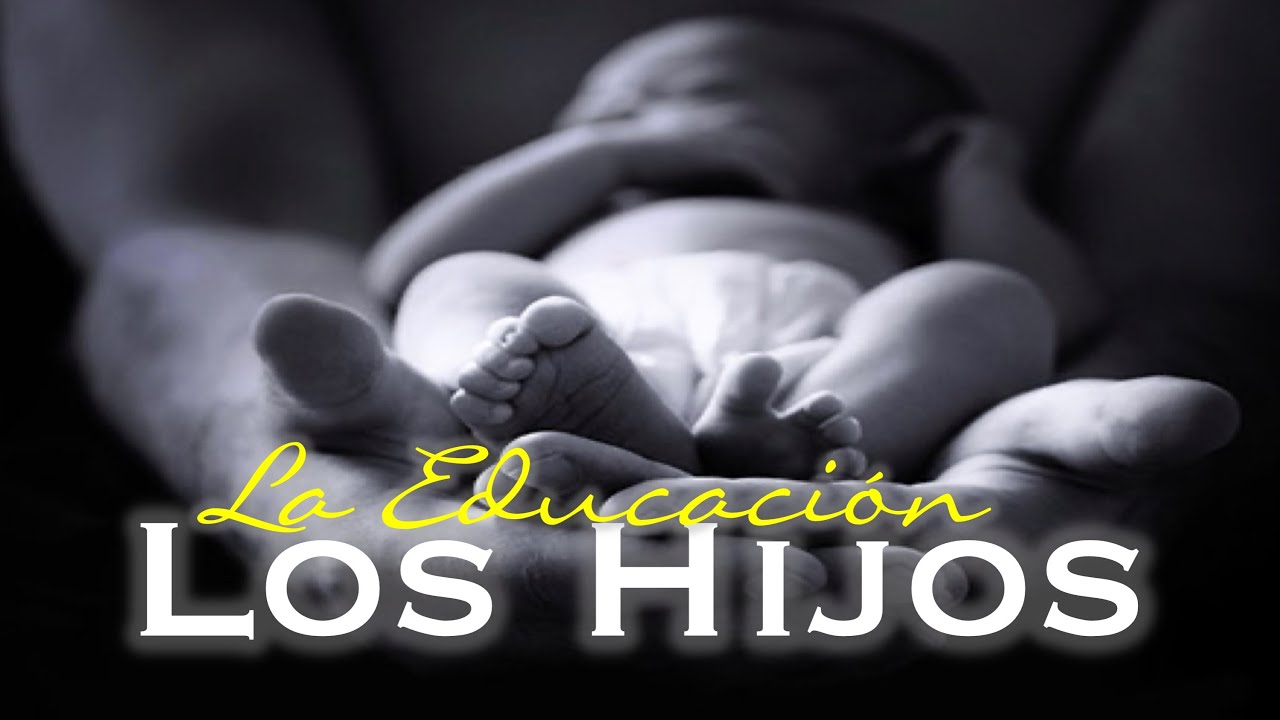 La Educación de los Hijos