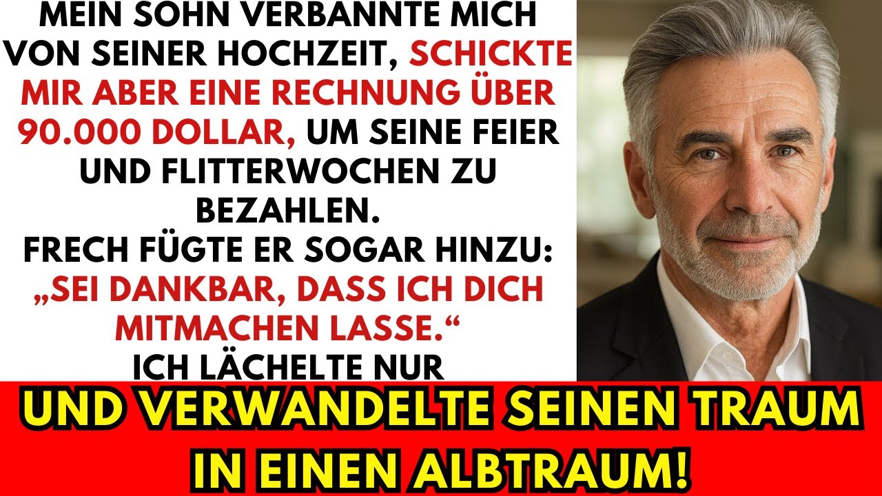 Mein Sohn lud mich nicht zur Hochzeit ein,schickte mir aber eine 85.000€-Rechnung für Feier & Reise!