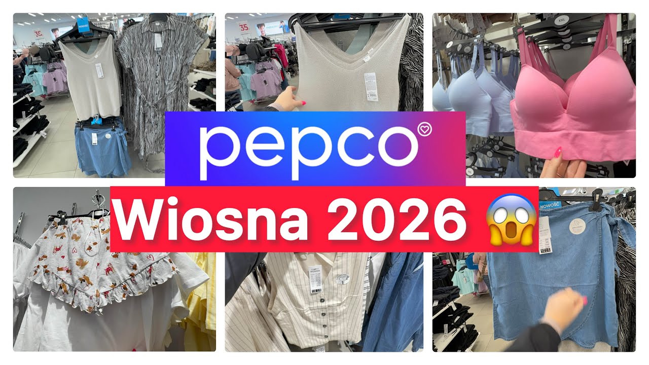 PEPCO 💥💥💥 KOLEKCJA WIOSENNA 2026😱 OGROMNY WYB&Oacute;R 