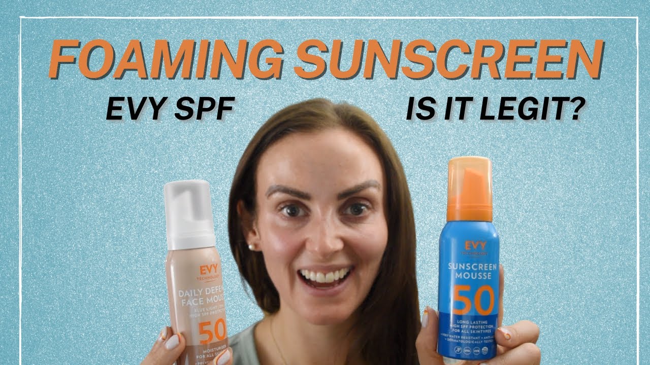 Evy Technology Foaming Sunscreens