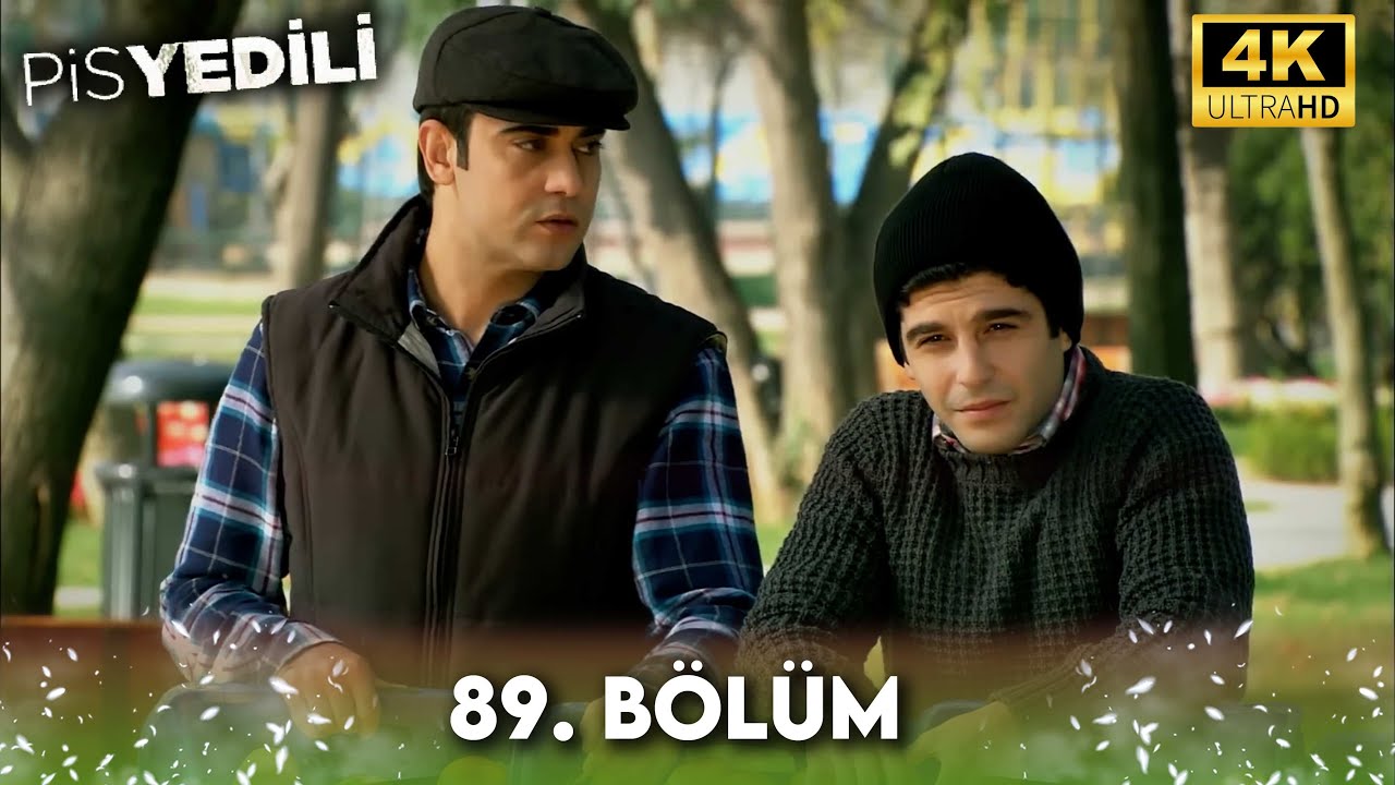 Pis Yedili 89. Bölüm 4K Ultra HD