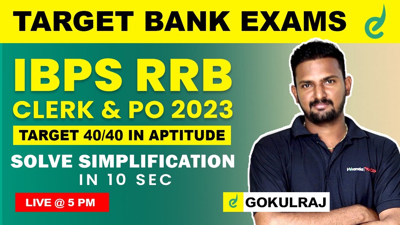Solve Simplification in 10 seconds - Aptitude by Gokul Raj |  IBPS RRB CLERK & PO 2023 |Veranda Race