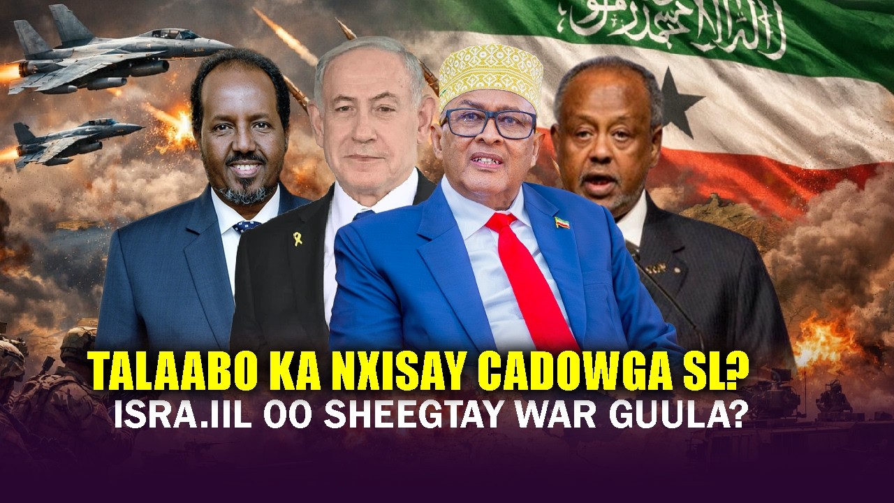 Xog Israa’iil oo Qaaday Talaabo ka Nixisay Somaliya & Qiimaha Somalilnd?  Guulaha Ictiraafku keenay?