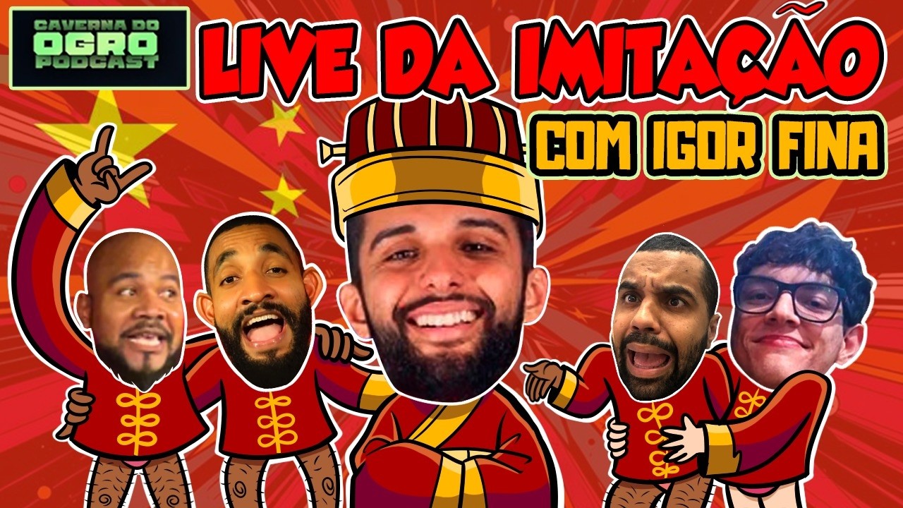 LIVE DA IMITAÇÃO - COM IGOR FINA - Caverna do Ogro Podcast