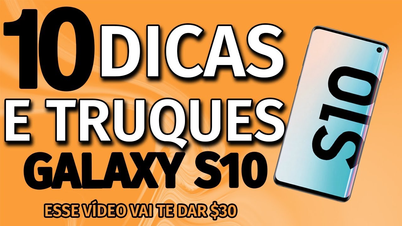 10 Dicas avançadas para o seu #GalaxyS10 e #S10+ - parte 3