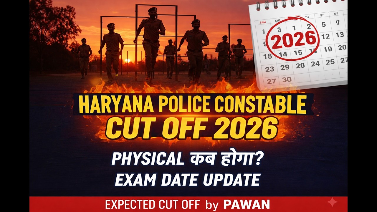 🔥 Haryana Police Constable 2026 | Physical कब होगा? Exam Date Update | Expected Cut Off by Pawan 🔥