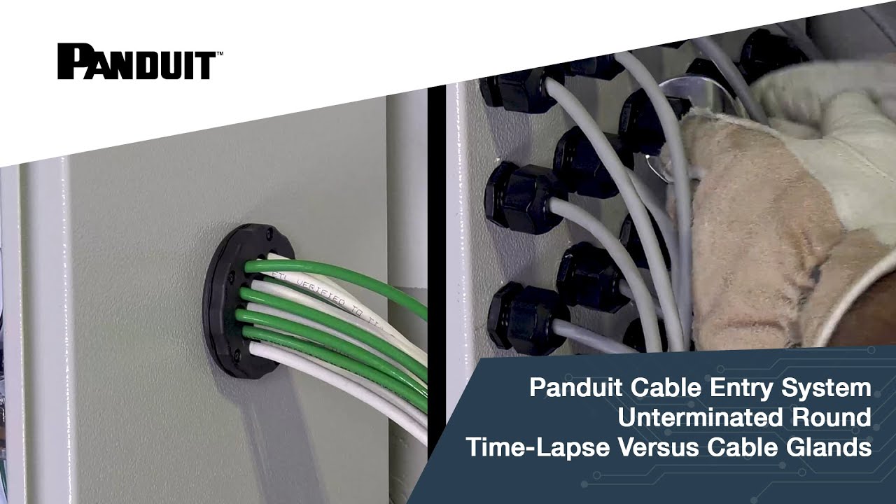 Panduit Cable Entry System Unterminated Round Time-Lapse Versus Cable Glands