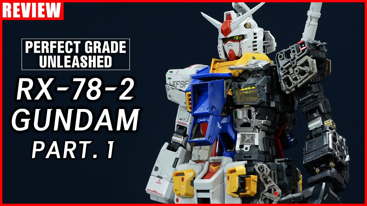 역대급 PG - PG 언리쉬드 1/60 RX-78-2 건담 (Part 1) [REVIEW]