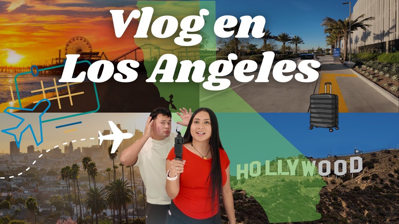 Vlog en LOS ANGELES California USA