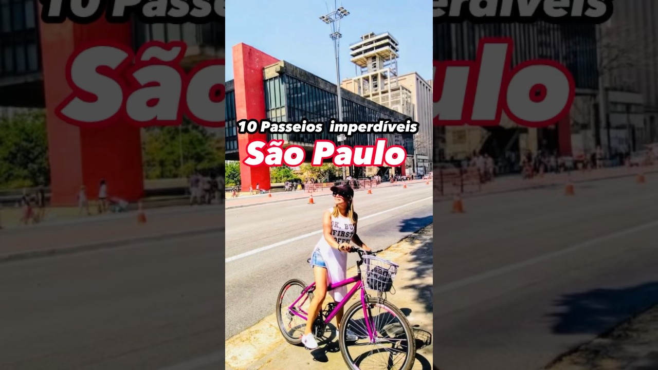 10 Lugares para voc&ecirc; Visitar em S&atilde;o Paulo - Passeios pagos e gratuitos.