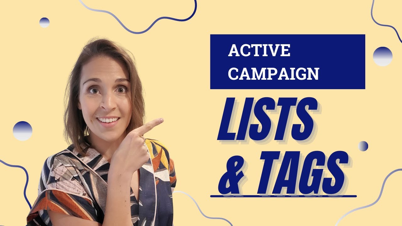 Active Campaign: Lists & Tags