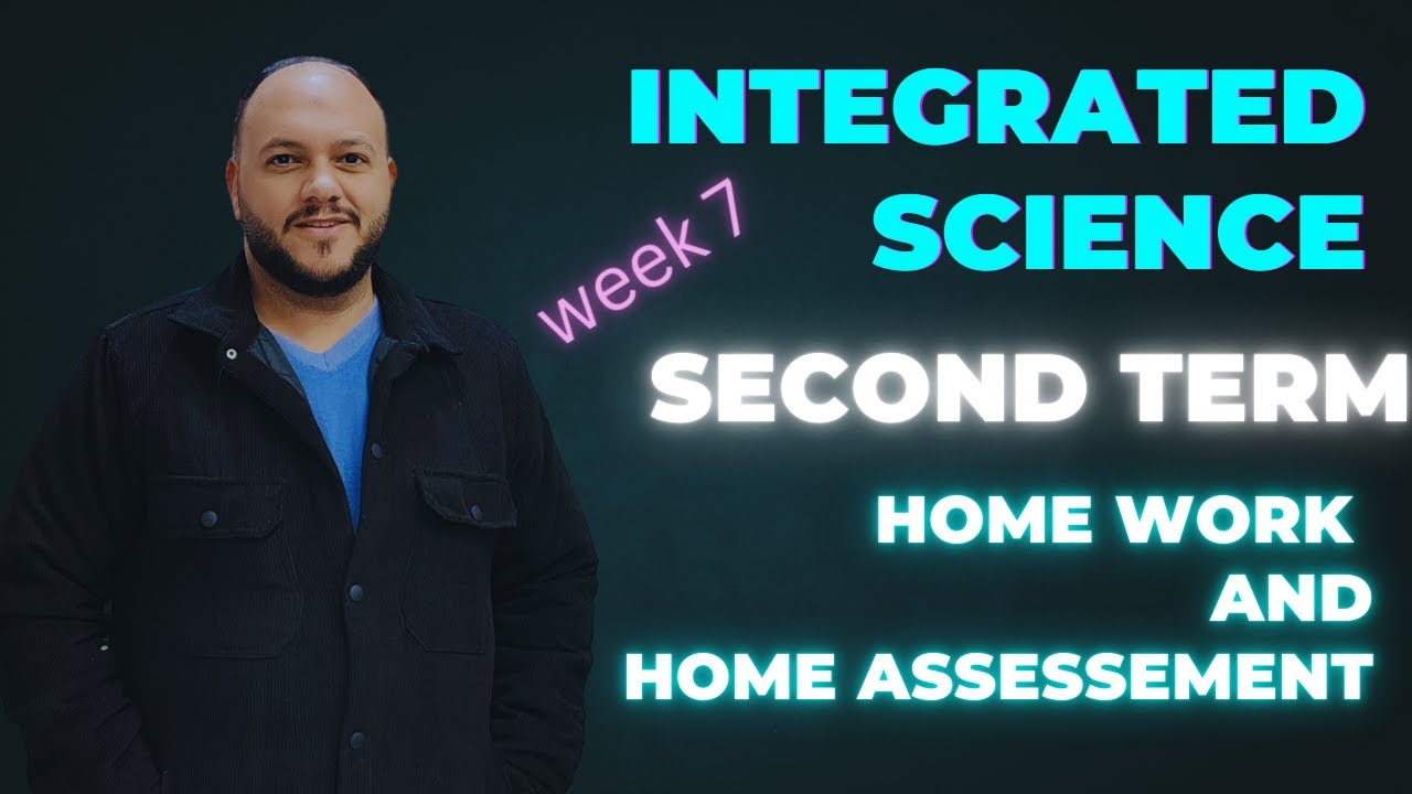 week 7 Home Work integrated science / حل واجبات المنزلية الاسبوع السابع العلوم المتكاملة