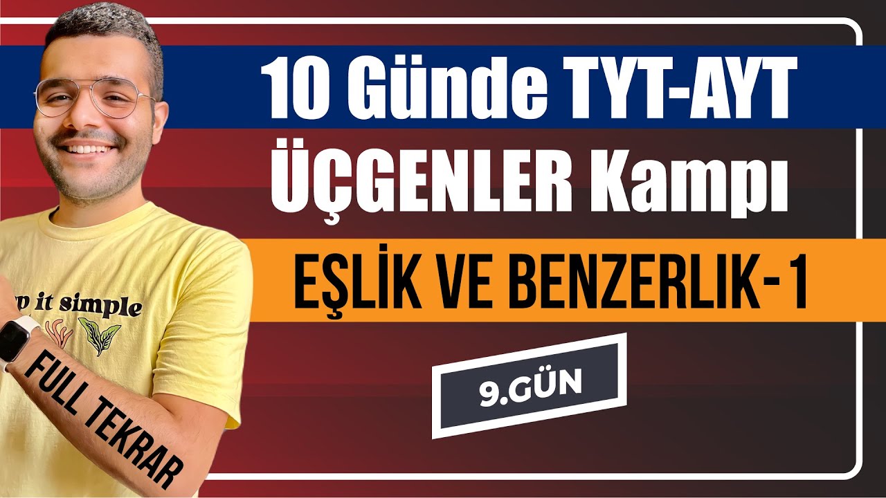 Üçgende Benzerlik 1 | 9.Gün / 10 GÜNDE ÜÇGENLER HAZIRLIK ve FULL TEKRAR KAMPI